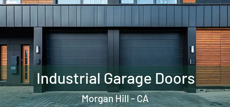  Industrial Garage Doors Morgan Hill - CA