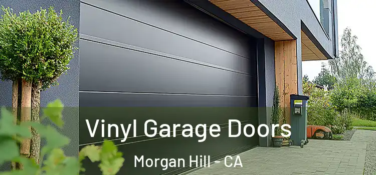  Vinyl Garage Doors Morgan Hill - CA